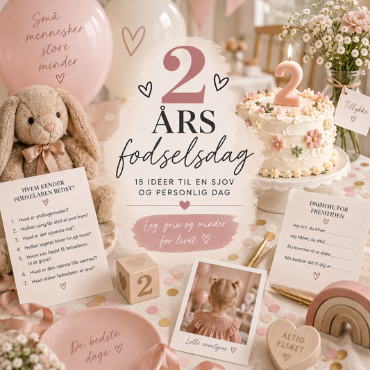 2 års fødselsdag – 15 idéer til en sjov og personlig dag