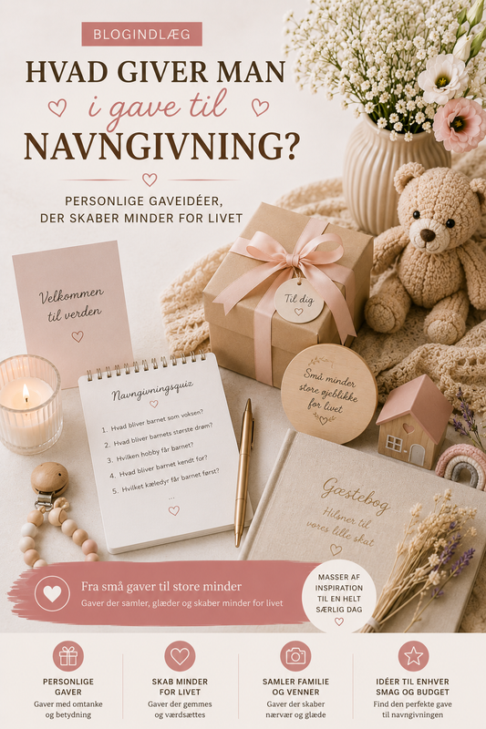 Hvad giver man i gave til en navngivning? 10 personlige gaveidéer